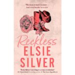 Reckless (Chestnut Springs, #4) By Elsie Silver