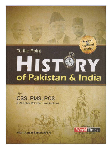 4025eaae928c1153b65f7aa2367c1625.jpg To The Point History Of Pakistan & For Css Pms By Mian Azmat Farooq - Image 1