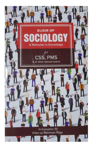 4ba1ce556c96b32a69cd279a802e6faf.jpg Elixir Of Sociology For Css Pms Irfan-Ur-Rahman Raja - Image 1