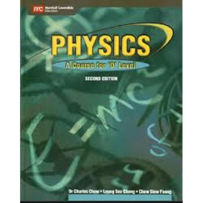 Physics A Course For O Level Textby Dr Charles Chew