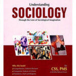 Understanding Sociology For Css Pms By Iqra Riaz Ud Din