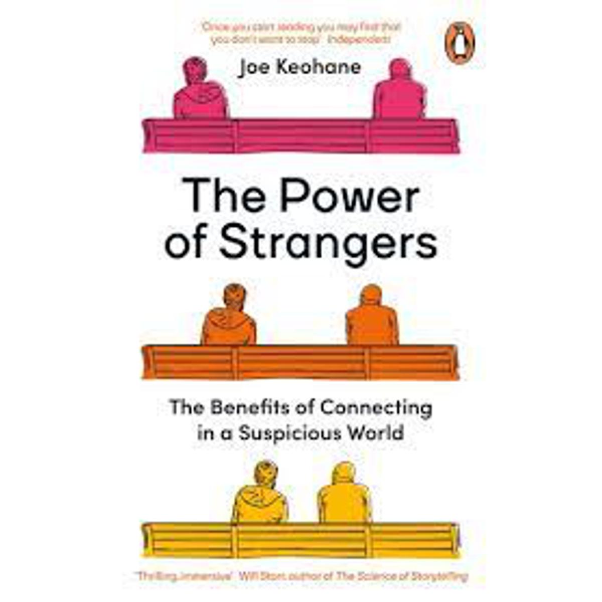 965eb752a9c0d96aacdb508b2042f621.jpg The Power Of Strangers Joe Keohane - Image 1