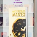 Bitter Fruit: The Very Best Of Saadat Hasan Manto