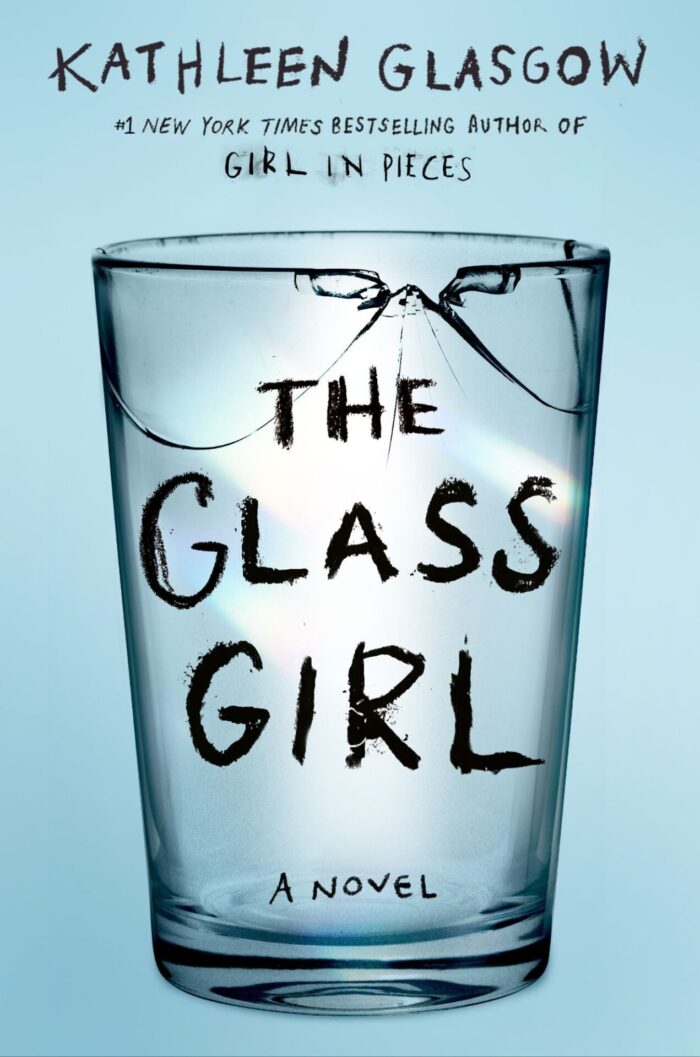 The Glass Girl By Kathleen Glasgow