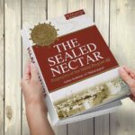 The Sealed Nectar By Safiur Rahman Al Mubarakpuri
