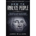 How To Analyze People  James R. Williams
