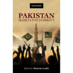 Pakistan Search For Stability By Maleeha Lodhi