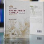 You Can Be The Happiest Woman In The World: A Treasure Chest Of Reminders By Aid Al-Qarni