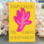 The Flowers Of Buffoonery By Osamu Dazai