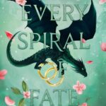 Every Spiral Of Fate
By Tahereh Mafi