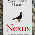 Nexus: A Brief History Of Information Networks From The Stone Age To Ai
By Yuval Noah Harari