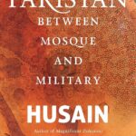 Pakistan: Between Mosque And Military
By Husain Haqqani
