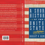 A Short History Of The United States By Robert V. Remini |