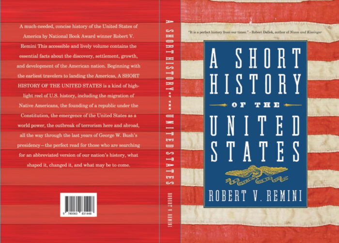A Short History Of The United States By Robert V. Remini |