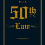 The 50Th Law By 50 Cent And Robert Greene