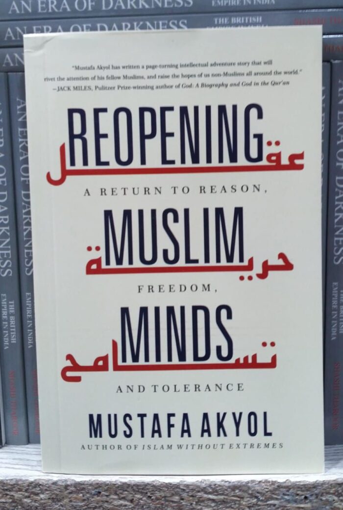 Reopening Muslim Minds By Mustafa Akyol