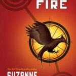 Catching Fire By Suzanne Collins