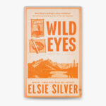 Wild Eyes ( Rose Hill # 2) By Elsie Silver