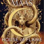 House Of Flame And Shadow ( Crescent City # 3 ) By Sarah J Maas