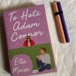 To Hate Adam Connor By Ella Maise