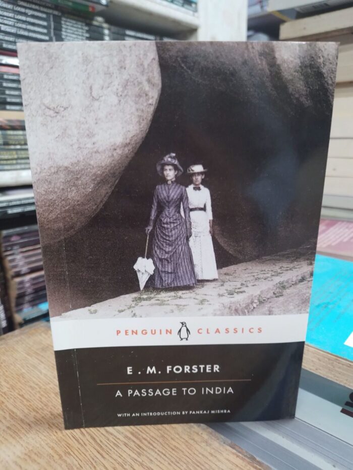 A Passage To   By E. M. Forster