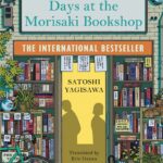 Days At The Morisaki Bookshop: A Novel
By Satoshi Yagisawa