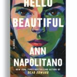 Hello Beautiful A Novel

By Ann Napolitano