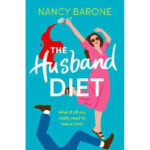 The Husband Diet
By Nancy Barone