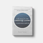 The Magic Of Creative Living