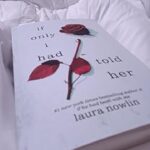 If Only I Had Told Her By Laura Nowlin