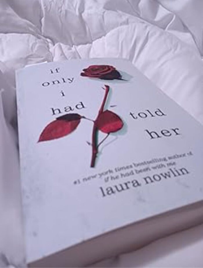 If Only I Had Told Her By Laura Nowlin