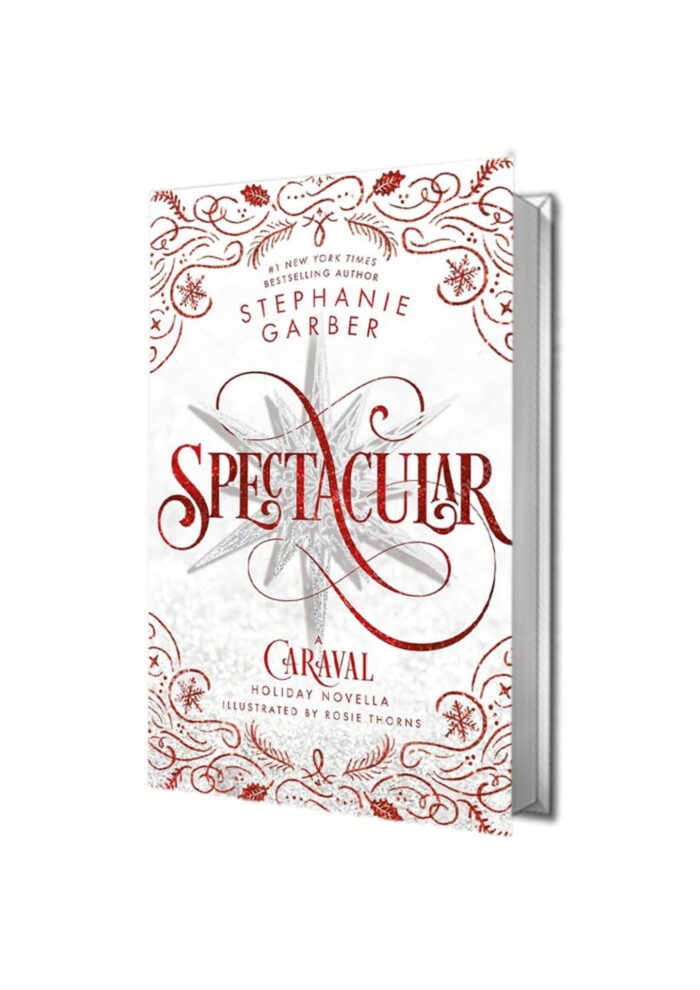 Spectacular By Stephanie Garber Caraval Novella
