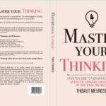 Master Your Thinking By Thibaut Meurisse