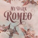 My Dark Romeo By Parker S Huntington