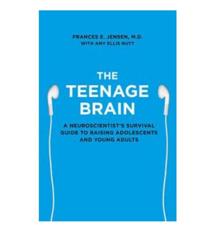 The Teenage Brain: A Neuroscientist'S Survival Guide To Raising Adolescents And Young Adults
By Amy Ellis Nutt And Frances E. Jensen