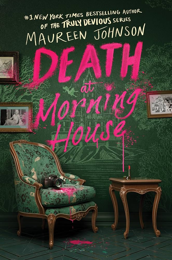 S51e8392b0aef41cbbc9f9ea0c8b217e8B.jpg Death At Morning House By Maureen Johnson - Image 1