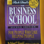 The Business School By Robert Kiyosaki