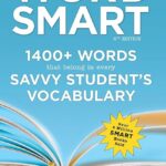 Word Smart, 6Th Edition: 1400+ Words That Belong In Every Savvy Student'S Vocabulary