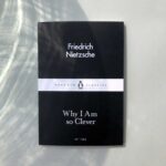 Why I Am So Clever By Friedrich Nietzsche