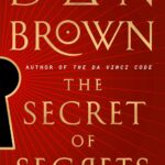 The Secret Of Secrets
By Dan Brown