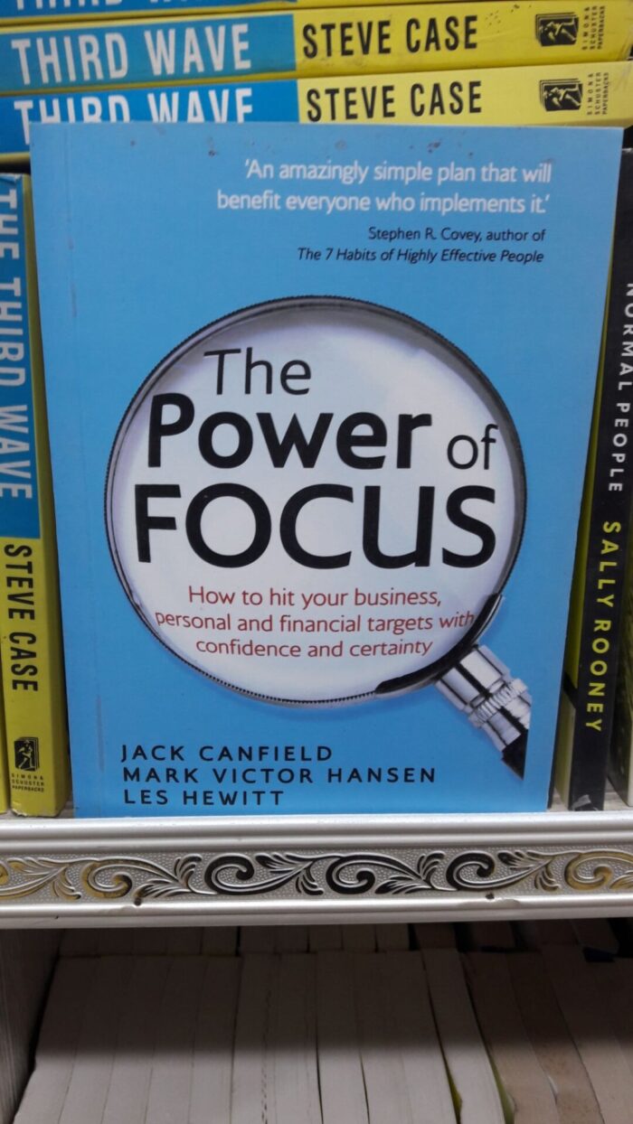 The Power Of Focus By Jack Canfield Mark Victor Hansen And Les Hewitt