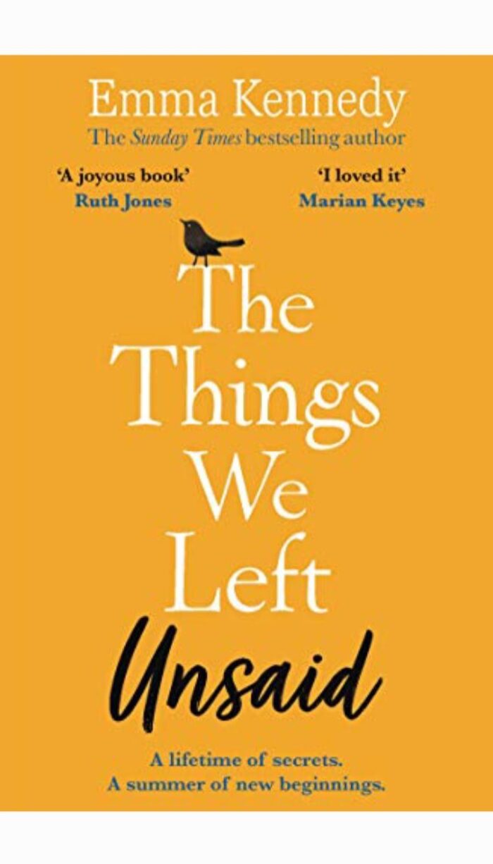 The Things We Left Unsaid: An Unforgettable Story Of Love And Family

By Emma Kennedy