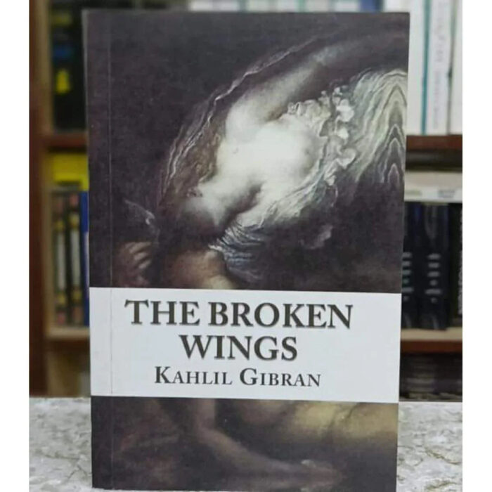 Broken Wings
By Kahlil Gibran