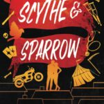 Scythe & Sparrow: The Ruinous Love Trilogy
By Brynne Weaver