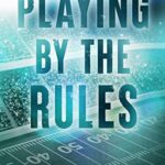 Playing By The Rules

Book ( The Players # 2 ) By Monica Murphy