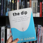 The Dip
By Seth Godin