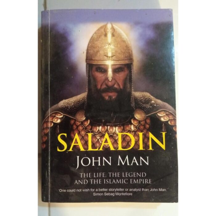 Saladin: The Life, The Legend And The Islamic Empire
By John Man