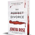 The Perfect Divorce
By Jeneva Rose