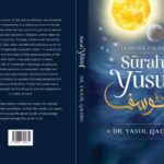 Lessons From Surah Yusuf By Dr Yasir Qadhi
