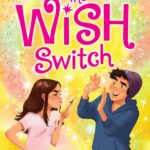 The Wish Switch
By Lynn Painter